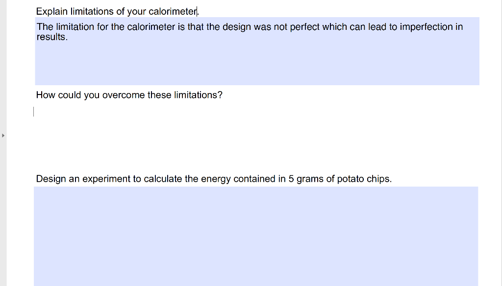 Solved Explain limitations of your calorimeter. The