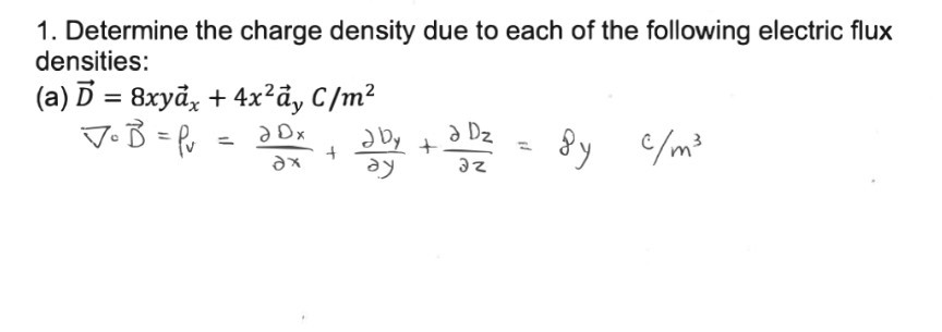 Solved 1. Determine the charge density due to each of the | Chegg.com