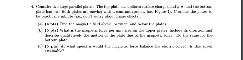 Solved 4. Consider two large parallel plates. The top plate | Chegg.com