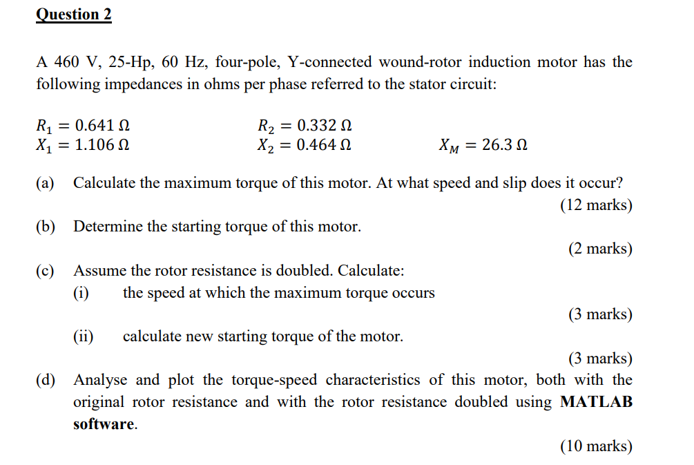 Solved Question 2 A 460 V, 25-Hp, 60 Hz, four-pole, | Chegg.com