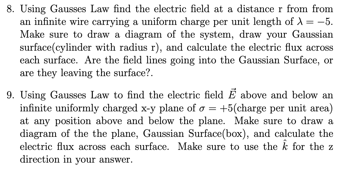 Solved 8. Using Gausses Law find the electric field at a | Chegg.com