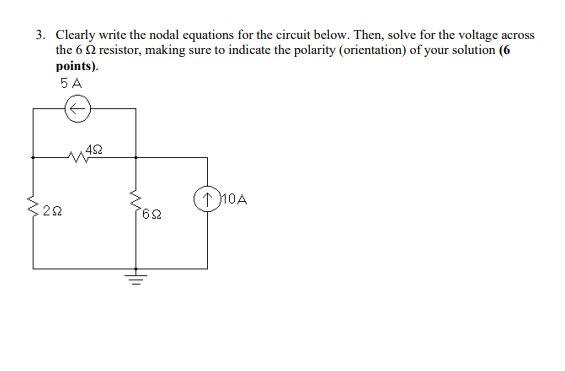 Solved 3. Clearly write the nodal equations for the circuit | Chegg.com