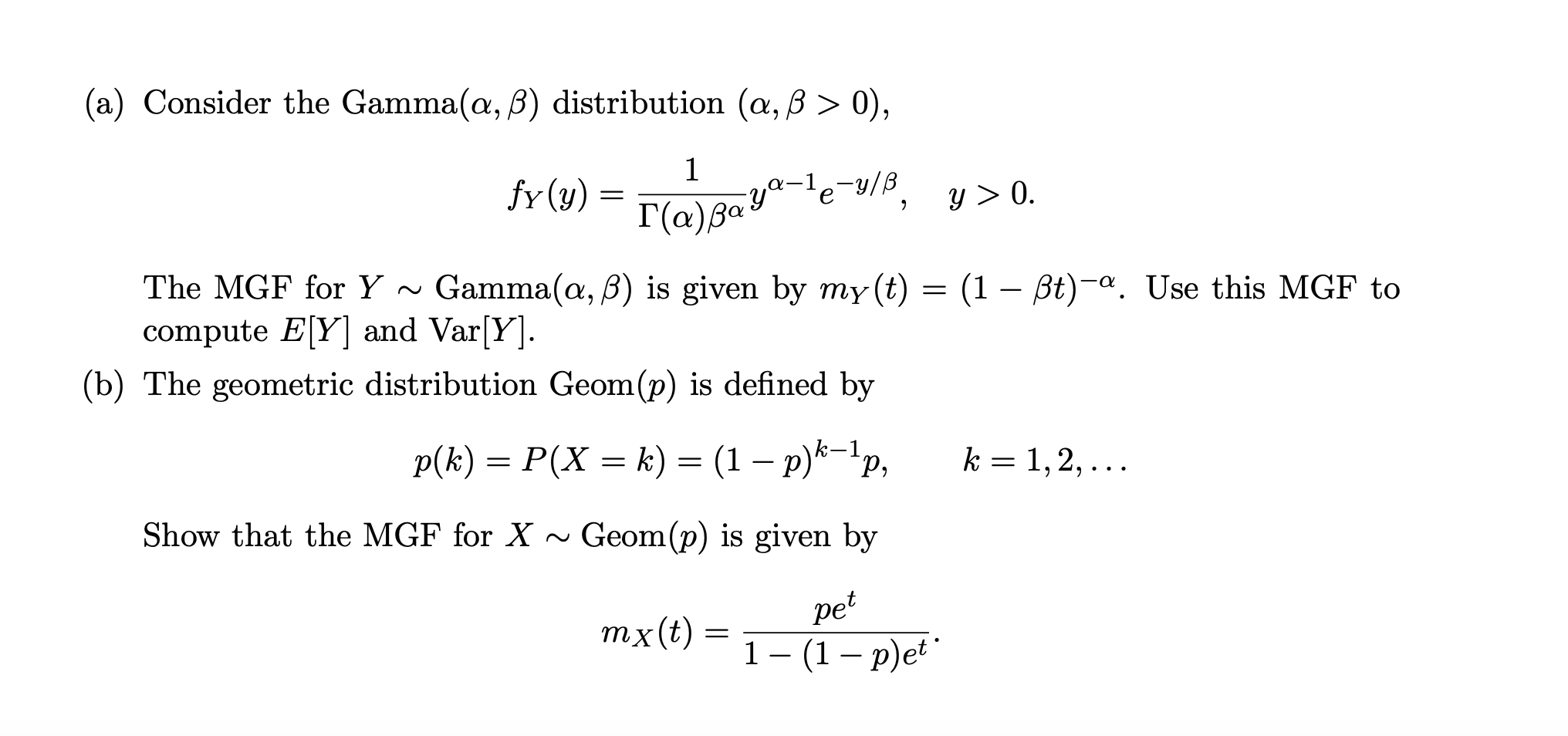 Solved A Consider The Gamma A B Distribution A Ss 0 Chegg Com