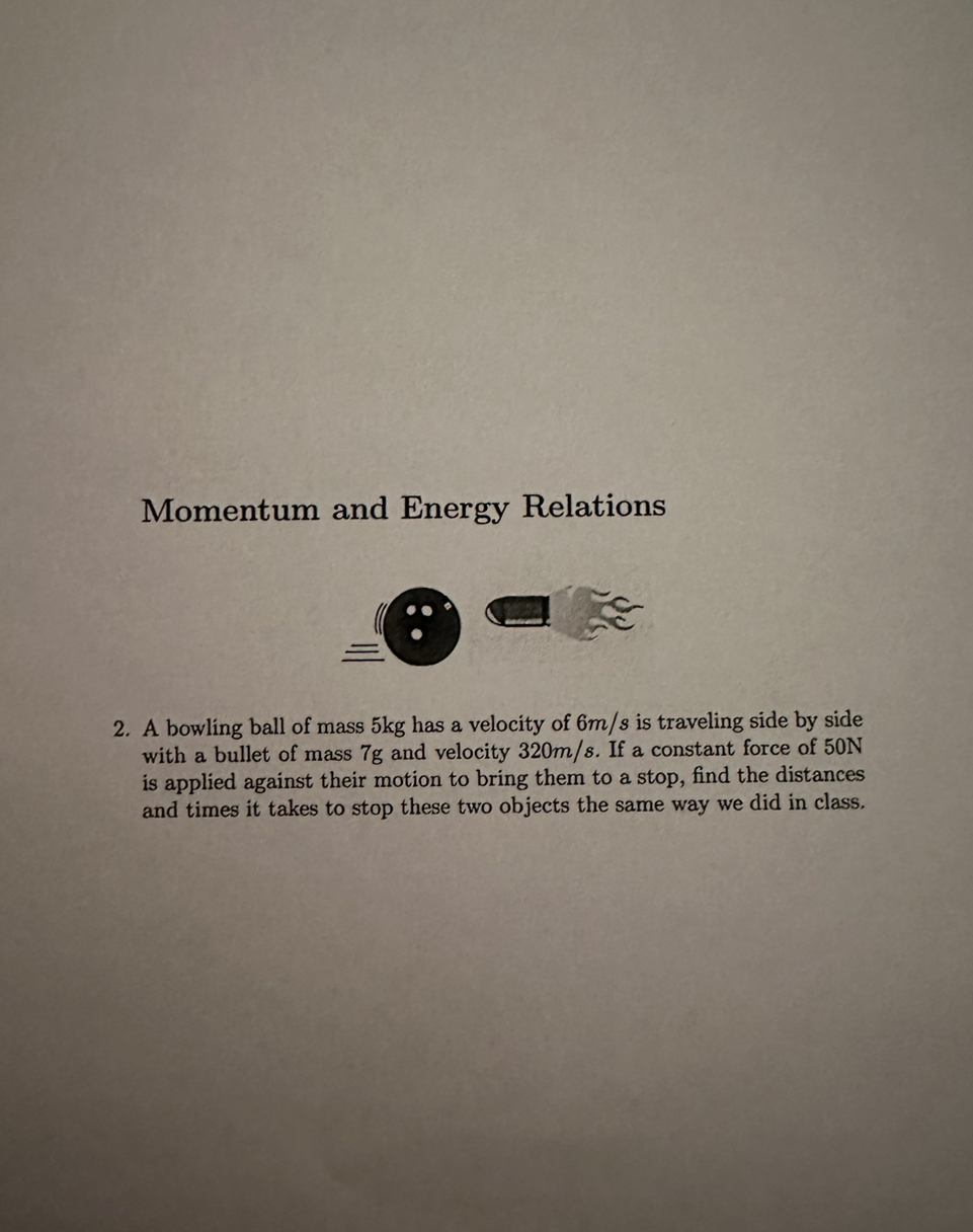 Solved Momentum and Energy Relations 2. A bowling ball of