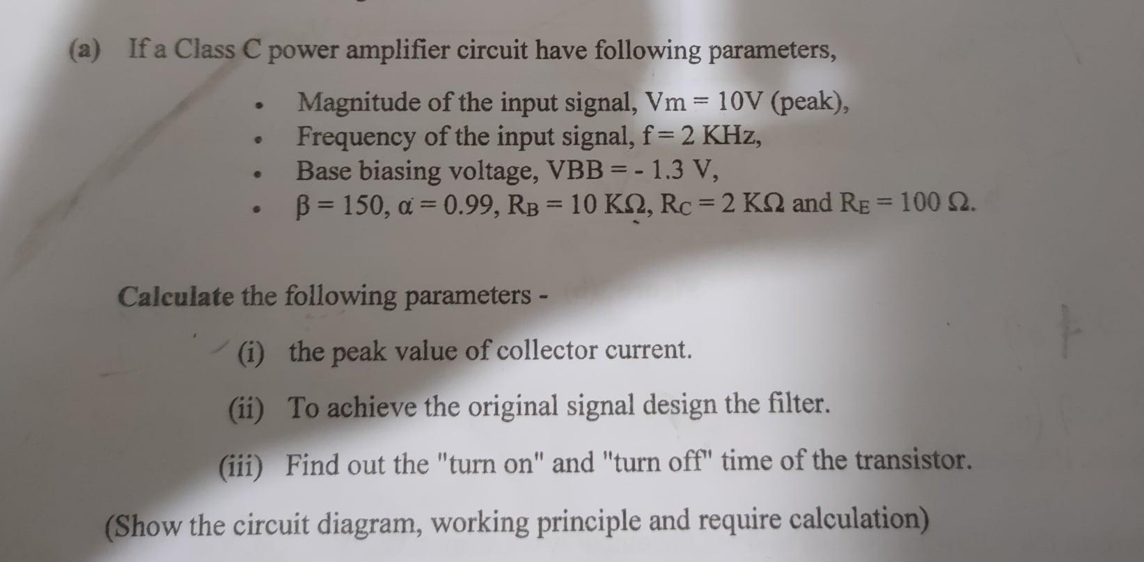(a) If a Class C power amplifier circuit have