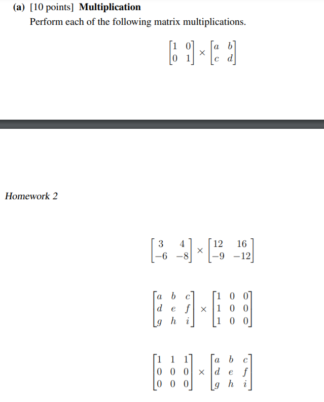 Solved (a) [10 points] Multiplication Perform each of the | Chegg.com