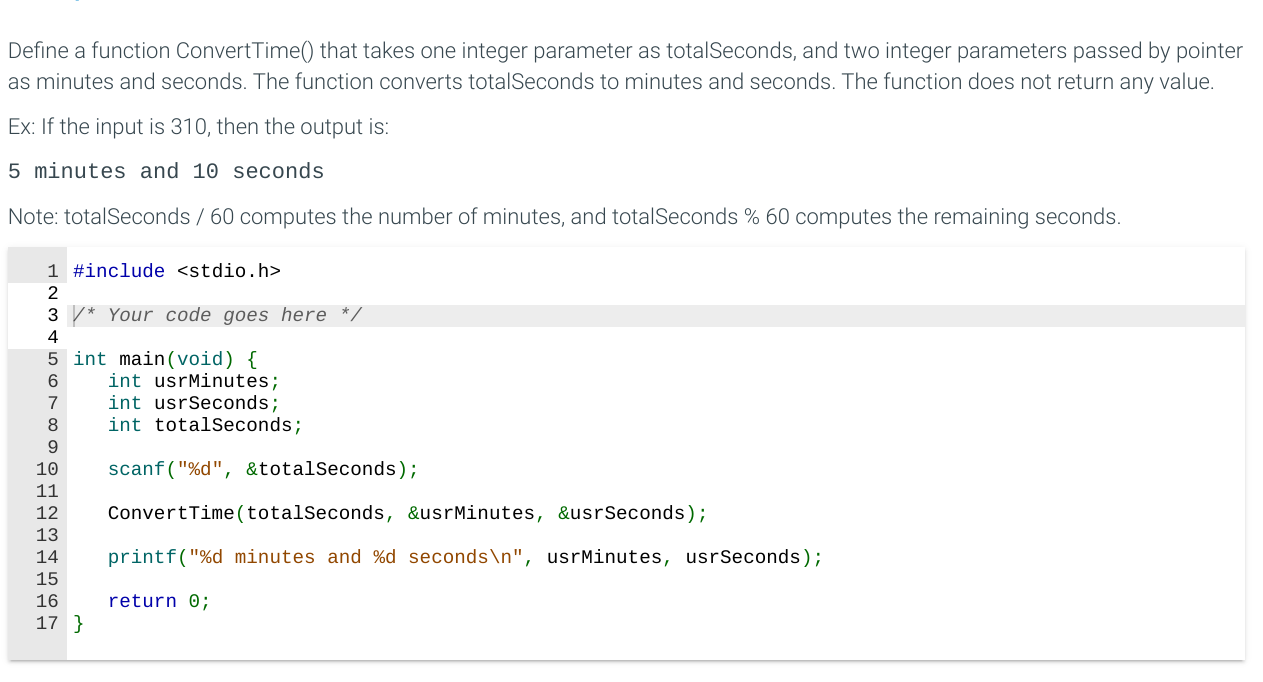 Solved in C Define a function ConvertTime() ﻿that takes | Chegg.com