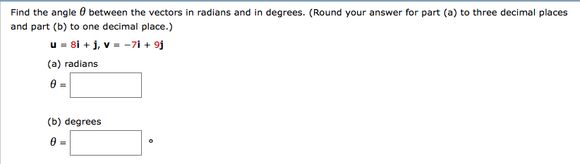 Solved Find The Angle θ Between The Vectors In Radians And