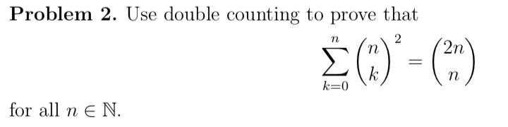 Solved Problem 2. Use double counting to prove that 3 C) = | Chegg.com