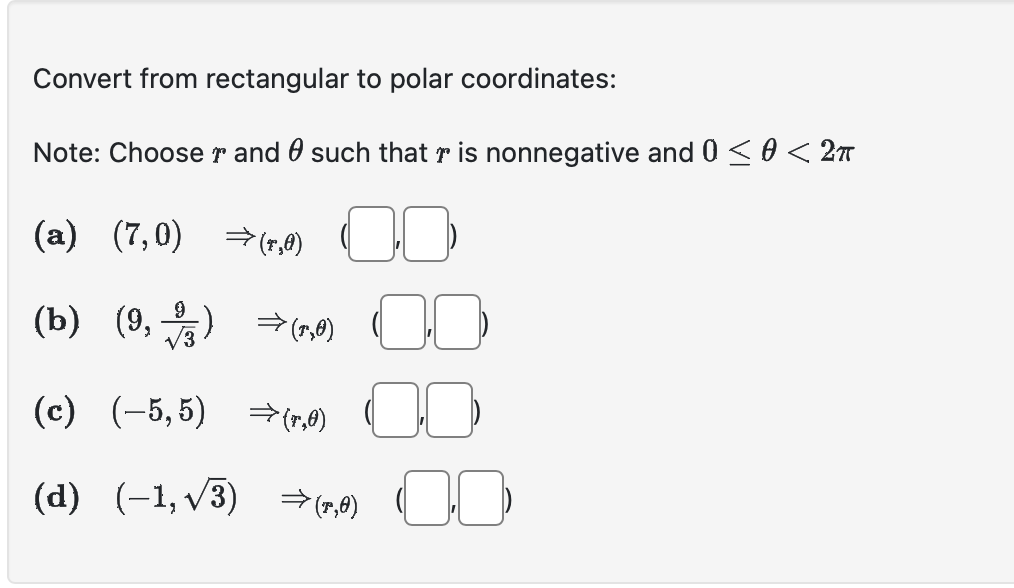 Solved Convert from rectangular to polar coordinates: Note: | Chegg.com