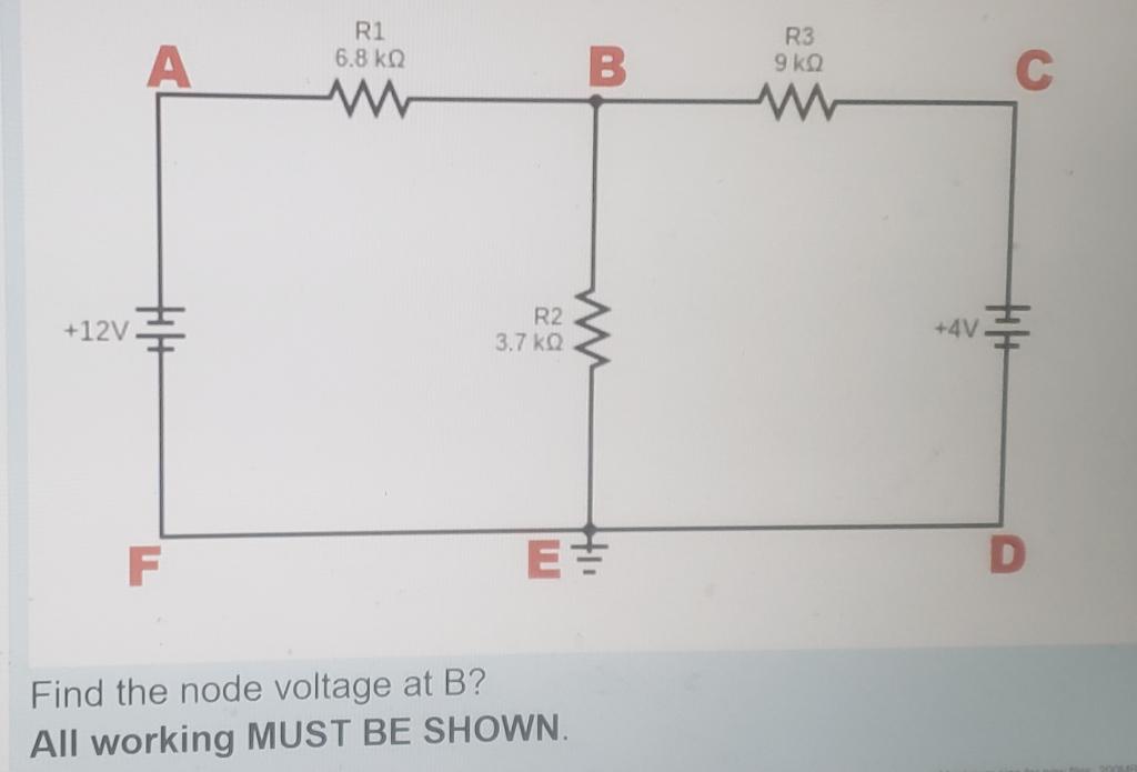 Solved Find The Node Voltage At B? All Working MUST BE | Chegg.com