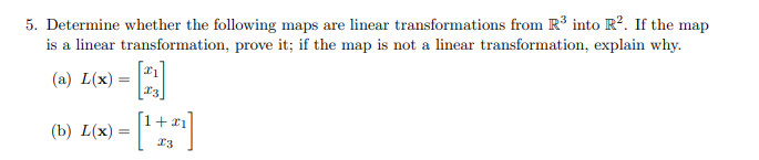 Solved 5. Determine whether the following maps are linear | Chegg.com