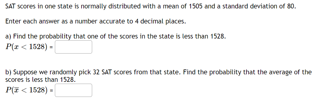 Solved SAT scores in one state is normally distributed with | Chegg.com