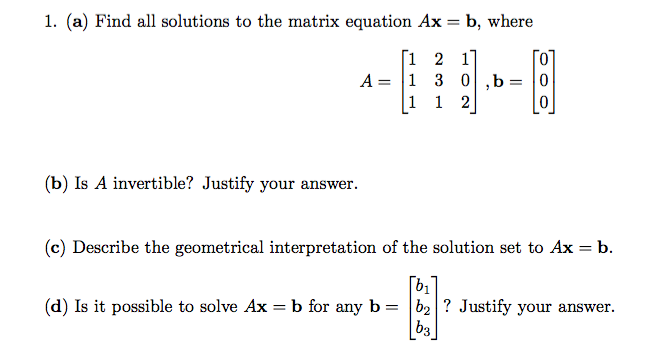 Solved 1. (a) Find all solutions to the matrix equation Ax | Chegg.com