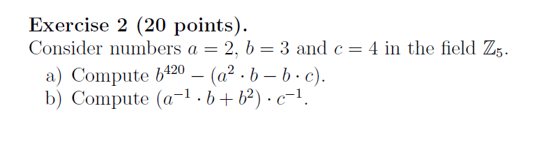 Solved Exercise 2 (20 Points). Consider Numbers A=2,b=3 And | Chegg.com