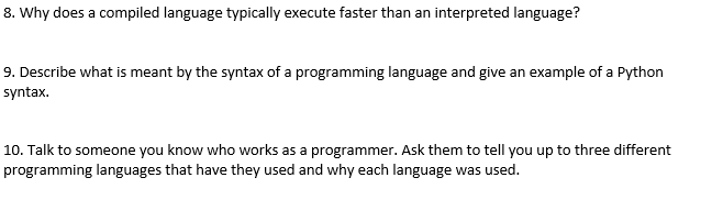 Solved 8. Why does a compiled language typically execute | Chegg.com