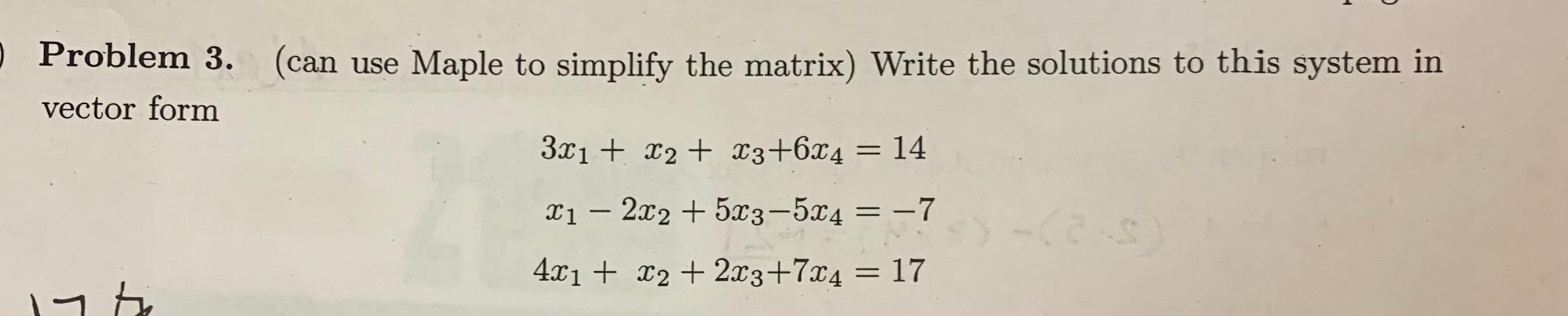 Solved Problem 3. (can use Maple to simplify the matrix) | Chegg.com