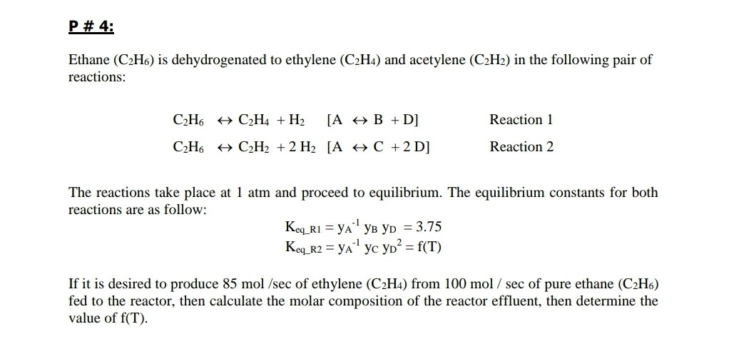 Solved P 4 Ethane C2H6 is dehydrogenated to ethylene Chegg