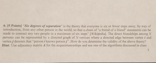 Solved 6. 15 Points] "Six Degrees Of Separation" Is The | Chegg.com