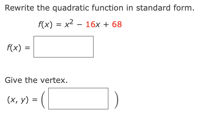 Solved Rewrite the quadratic function in standard form. | Chegg.com