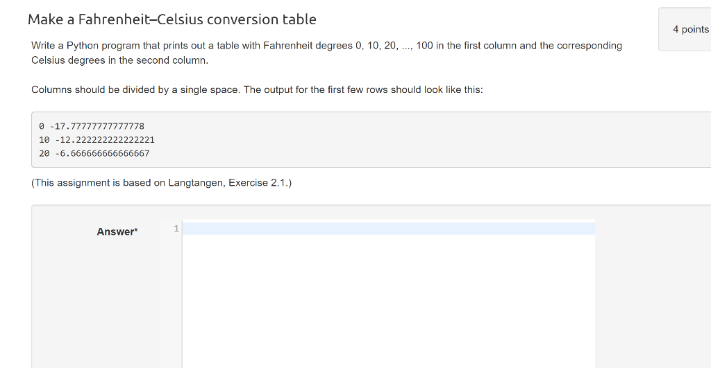 Solved Make a Fahrenheit-Celsius conversion table 4 points | Chegg.com