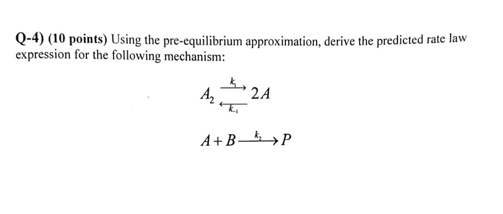 Solved Q-4) (10 Points) Using The Pre-equilibrium | Chegg.com