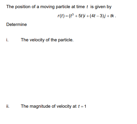 Solved The position of a moving particle at time t is given | Chegg.com