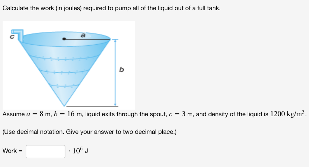 Solved Calculate the work (in joules) required to pump all