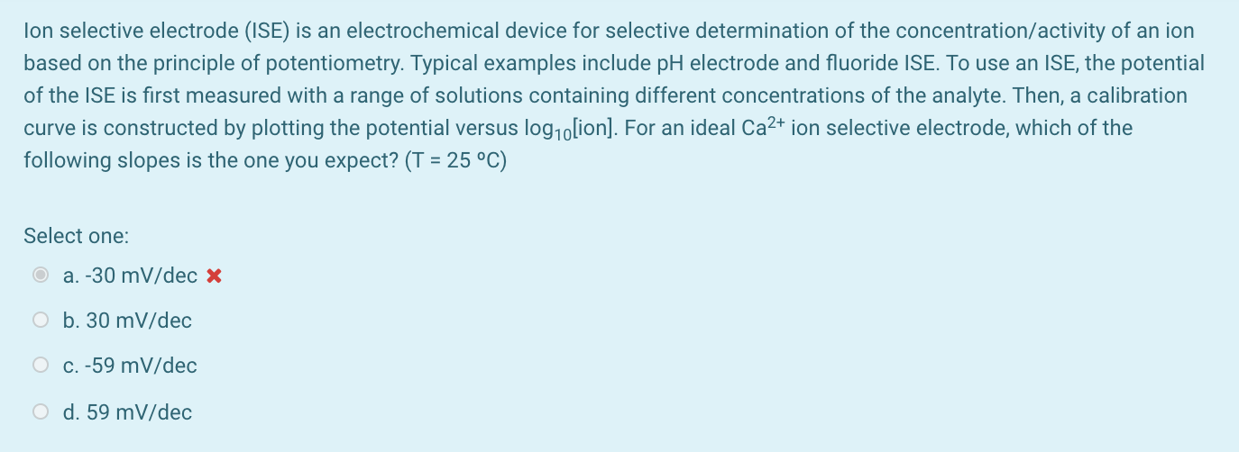 Solved lon selective electrode (ISE) is an electrochemical | Chegg.com