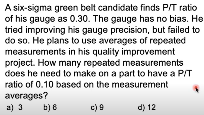 Solved A six-sigma green belt candidate finds P/T ratio of | Chegg.com