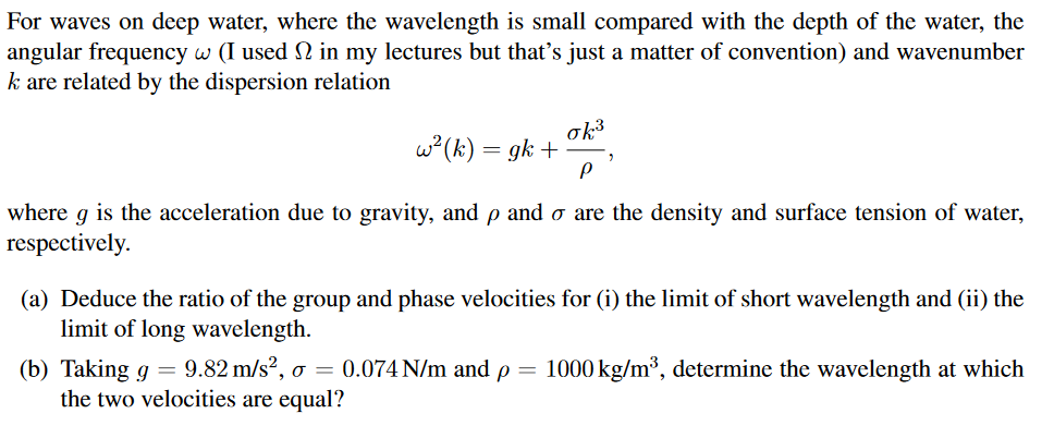 Solved For Waves On Deep Water, Where The Wavelength Is 