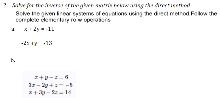 Solved Solve for the inverse of given matrix using the | Chegg.com