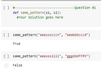 Solved Write a function called same pattern that returns | Chegg.com