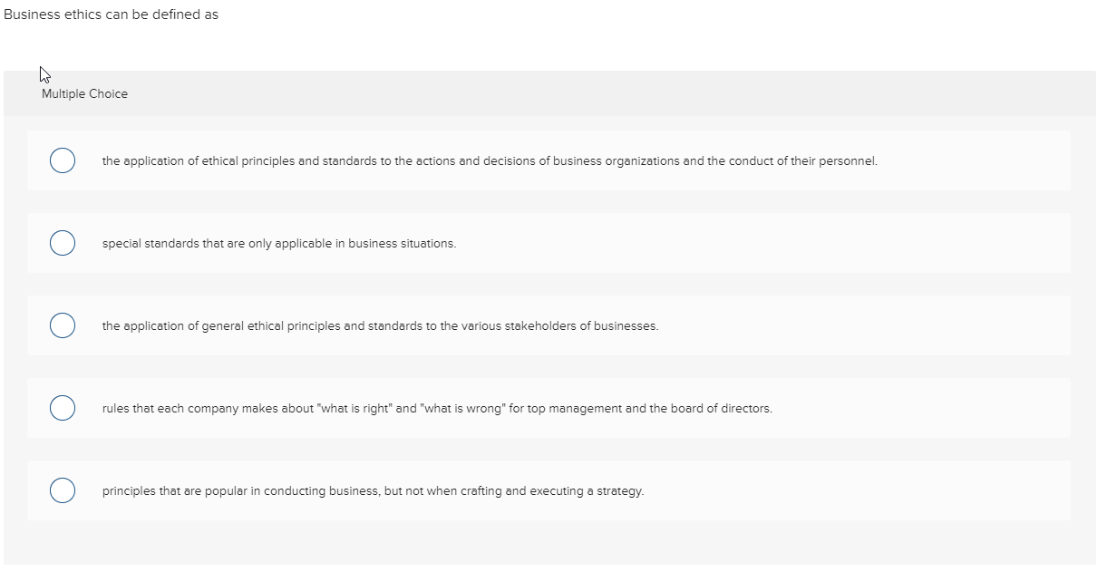 Solved Business Ethics Can Be Defined As Multiple Choice The | Chegg.com