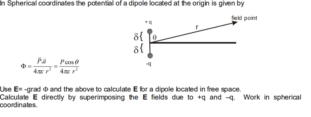 Solved In Spherical coordinates the potential of a dipole | Chegg.com