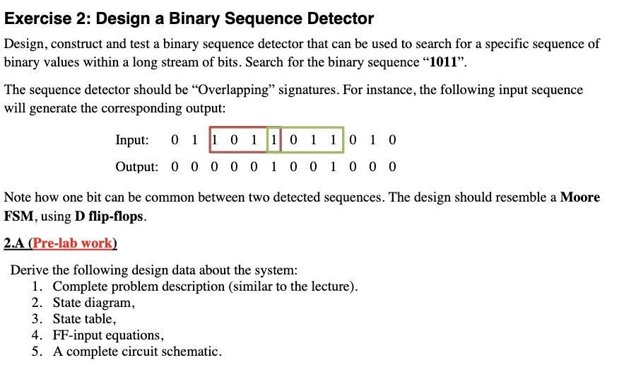 Solved Exercise 2: Design a Binary Sequence Detector Design, | Chegg.com