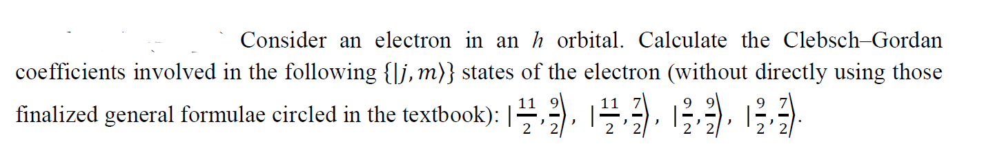Solved Consider an electron in an h orbital. Calculate the | Chegg.com