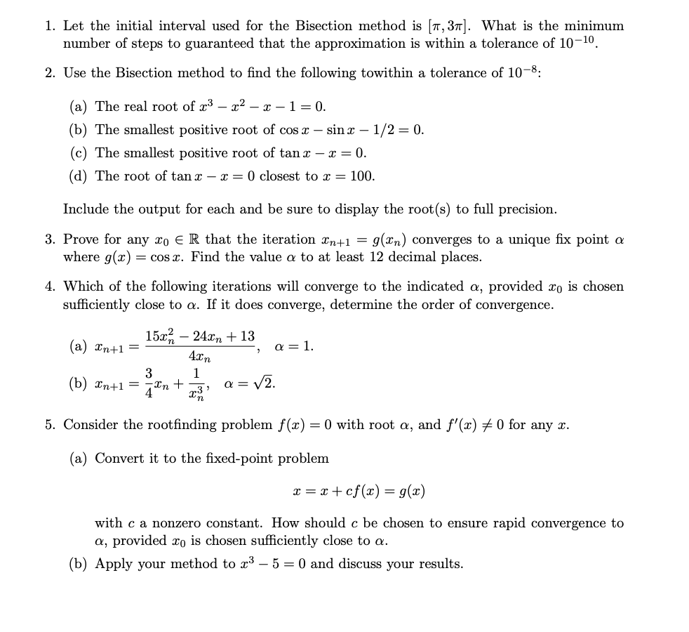 Solved 1. Let the initial interval used for the Bisection | Chegg.com