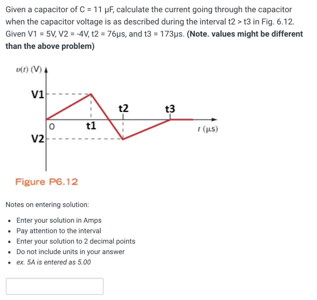 Solved Given a capacitor of C = 10 pF, calculate the current