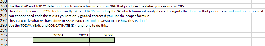 Solved 288 289 Use the YEAR and TODAY date functions to | Chegg.com