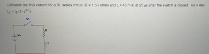 Solved Calculate the final current for a RL series circuit | Chegg.com