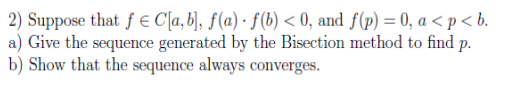 Solved 2) Suppose That F∈C[a,b],f(a)⋅f(b)