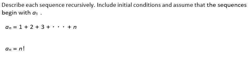 Describe each sequence recursively. Include initial | Chegg.com