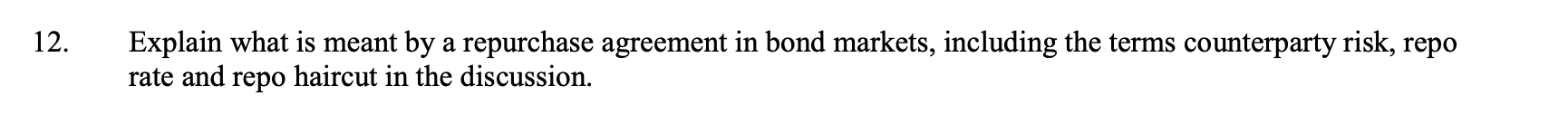 solved-12-explain-what-is-meant-by-a-repurchase-agreement-chegg