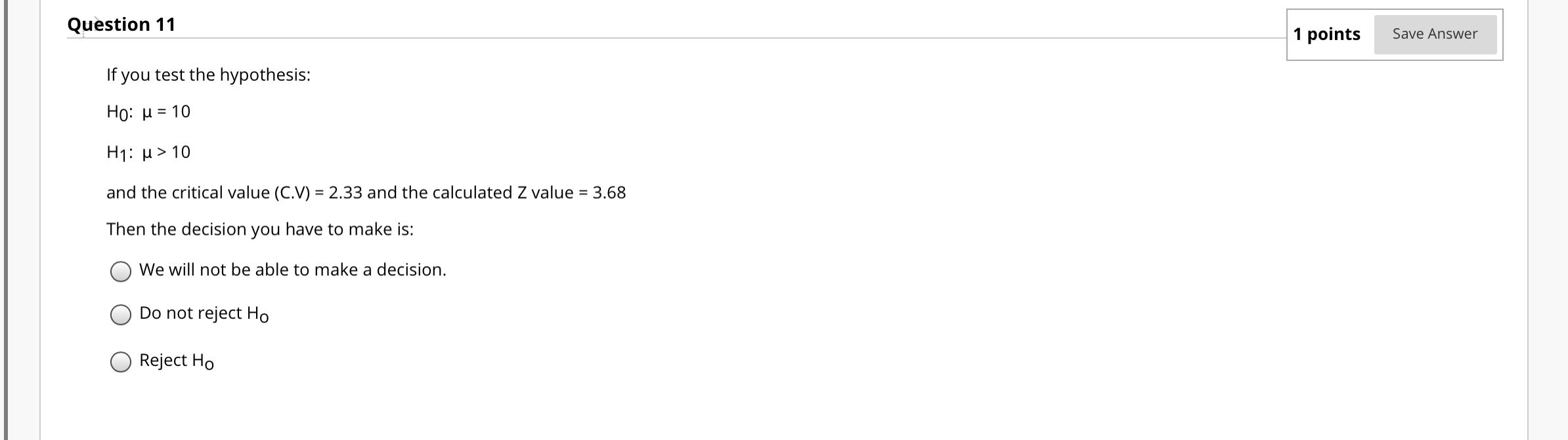 Solved Question 11 1 points Save Answer If you test the | Chegg.com