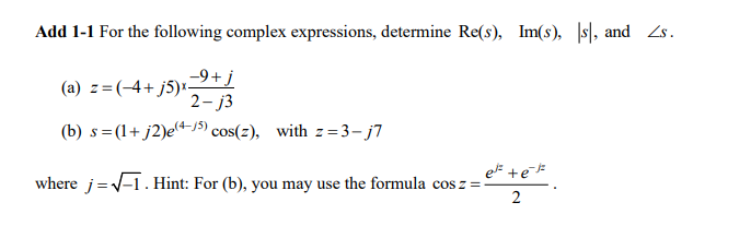 Solved Add 1-1 For the following complex expressions, | Chegg.com