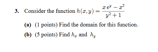 Solved 3. Consider the function h(x,y)=y2+1xey−x2 (a) (1 | Chegg.com