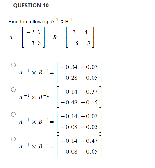 Solved Find The Following: A−1×B−1. | Chegg.com