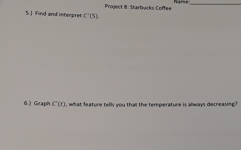 Solved Project 8: Starbucks Coffee A cup of Starbucks coffee | Chegg.com