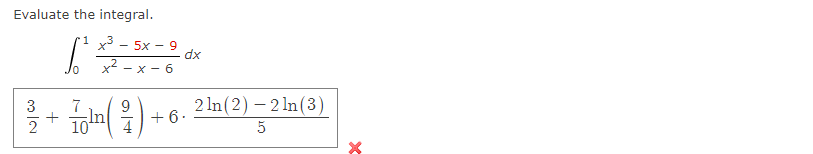 Solved Evaluate The Integral ∫01x2−x−6x3−5x−9dx 0828